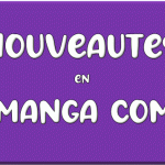 nouveaute bd manga comics