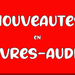 nouveaute livres audio