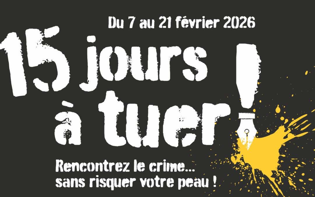 15 jours à tuer !